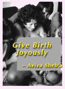 Aviva giving Birth Joyously, 1983 - image by Tim Handfield
